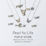 【Pearl for Life】阪急うめだ本店 POPUP開催（2/15～2/24)