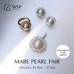 【WSP心斎橋店】今だけ出会える、特別な輝き ― マベ真珠フェア開催 1/24(土)～1/31(土)